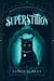 Superstition - The Secrets of Van Buren University, #1