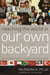 Reaching the World in Our Own Backyard - A Guide to Building Relationships with People of Other Faiths and Cultures