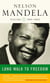 Long Walk To Freedom Vol 1 - 1918-1962