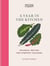 House & Garden A Year in the Kitchen - Seasonal recipes for everyday pleasure