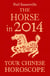 The Horse in 2014: Your Chinese Horoscope