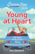 Chicken Soup for the Soul: Young at Heart - 101 Tales of Dynamic Aging