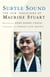 Subtle Sound - The Zen Teachings of Maurine Stuart