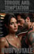 Torque and Temptation