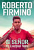 SÍ SEÑOR - My Liverpool Years - THE LONG-AWAITED MEMOIR FROM A LIVERPOOL LEGEND