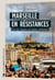 Marseille en résistances - Fin de règnes et luttes urbaines