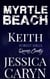 Keith, Forest Hills: Queens County - Myrtle Beach Series, #11