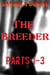 The Breeder  - Parts 1-3: Too Good To Be True, The Breeding Party, The Pregnancy Party
