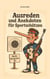 Ausreden und Anekdoten von Sportschützen