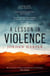 A Lesson in Violence - Filmed as She Rides Shotgun, now a major movie on Amazon Prime