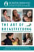 The Art of Breastfeeding - Completely Revised and Updated 9th Edition