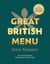 Great British Menu: Home Banquets - 80 Ultimate Recipes from Britain’s Best Chefs