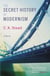 The Secret History Of Modernism