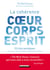 La cohérence cœur, corps, esprit