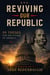 Reviving Our Republic: 95 Theses for the Future of America