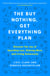 The Buy Nothing, Get Everything Plan - Discover the Joy of Spending Less, Sharing More, and Living Generously