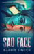 Sad Face - Bad Reflections, #0