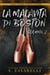 La Malavita di Boston: Volume Due - La Malavita di Boston, #2