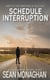 Schedule Interruption - Cole Wright