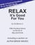 Relax It's Good for You