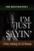 I'm Just Sayin': A Poetry Anthology for Life Moments - Poetry Anthology Series, #1