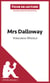 Mrs Dalloway de Virginia Woolf (Fiche de lecture) - Analyse complète et résumé détaillé de l'oeuvre