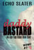 Daddy Bastard: An Age Gap Biker Rom Com - WDMC, #2