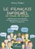Français informel en classe de langue - Vocabulaire familier et populaire