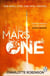 Mars One - An explosive, race-against-time thriller for readers of Project Hail Mary