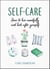 Self-Care - How to Live Mindfully and Look After Yourself
