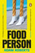Food Person - 'The Devil Wears Prada for devoted foodies'
