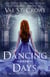 Dancing Days - The Helicon Muses, #1