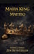 Mafia King: Matteo - Borrelli Mafia, #1