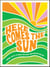 Here Comes the Sun - Radiant Quotes to Warm Your Heart and Brighten Your Day