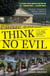 Think No Evil - Inside the Story of the Amish Schoolhouse Shooting...and Beyond