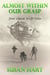 Almost Within Our Grasp (Four Classic Sci-Fi Tales)