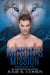 Mason's Mission - Broken Shifters, #7