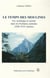 Le temps des moulines - Fer, technique et société dans les Pyrénées centrales (XIIIe-XVIe siècles)