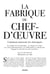 La Fabrique du chef d'oeuvre - Comment naissent les classiques