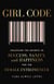 Girl Code - Unlocking the Secrets to Success, Sanity and Happiness for the Female Entrepreneur