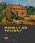 Monday or Tuesday