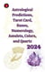 Astrological Predictions, Tarot Card, Runes, Numerology, Amulets, Colors, and Quartz 2024