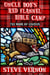 Uncle Bob's Red Flannel Bible Camp - The Book of Genesis - Uncle Bob's Red Flannel Bible Camp, #2