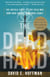 The Dead Hand (Pulitzer Prize Winner) - The Untold Story of the Cold War Arms Race and its Dangerous Legacy