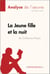 La Jeune Fille et la nuit de Guillaume Musso (Analyse de l'oeuvre) - Analyse complète et résumé détaillé de l'oeuvre