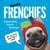 Fancy Frenchies - French Bulldogs in Costumes