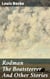 Rodman The Boatsteerer And Other Stories - 1898