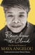 Rainbow in the Cloud - The Wit and Wisdom of Maya Angelou