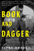 Book and Dagger - How Scholars and Librarians Became the Unlikely Spies of World War II