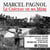 Le Château de ma Mère - Lu par Marcel Pagnol